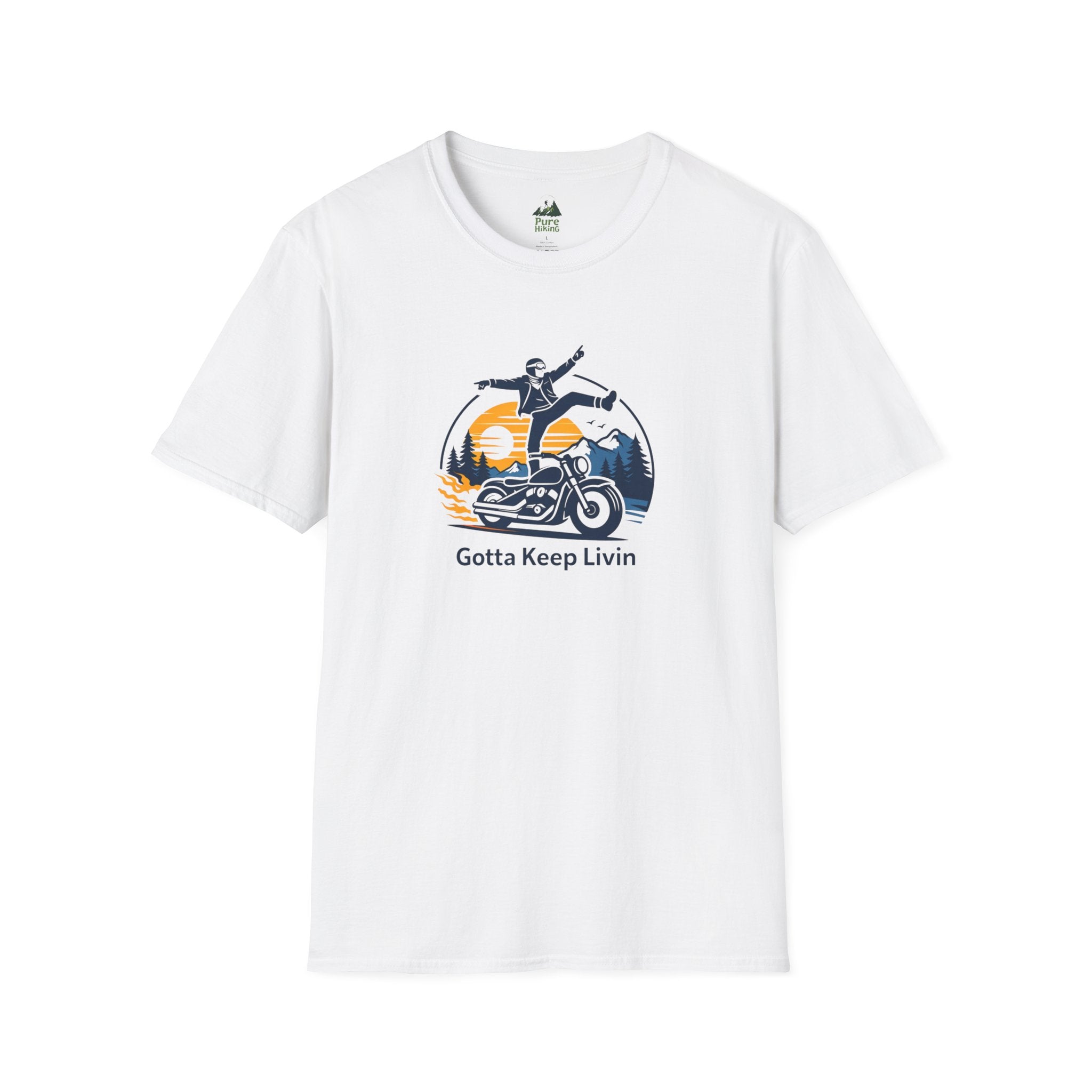 Gotta Keep Livin' T-Shirt