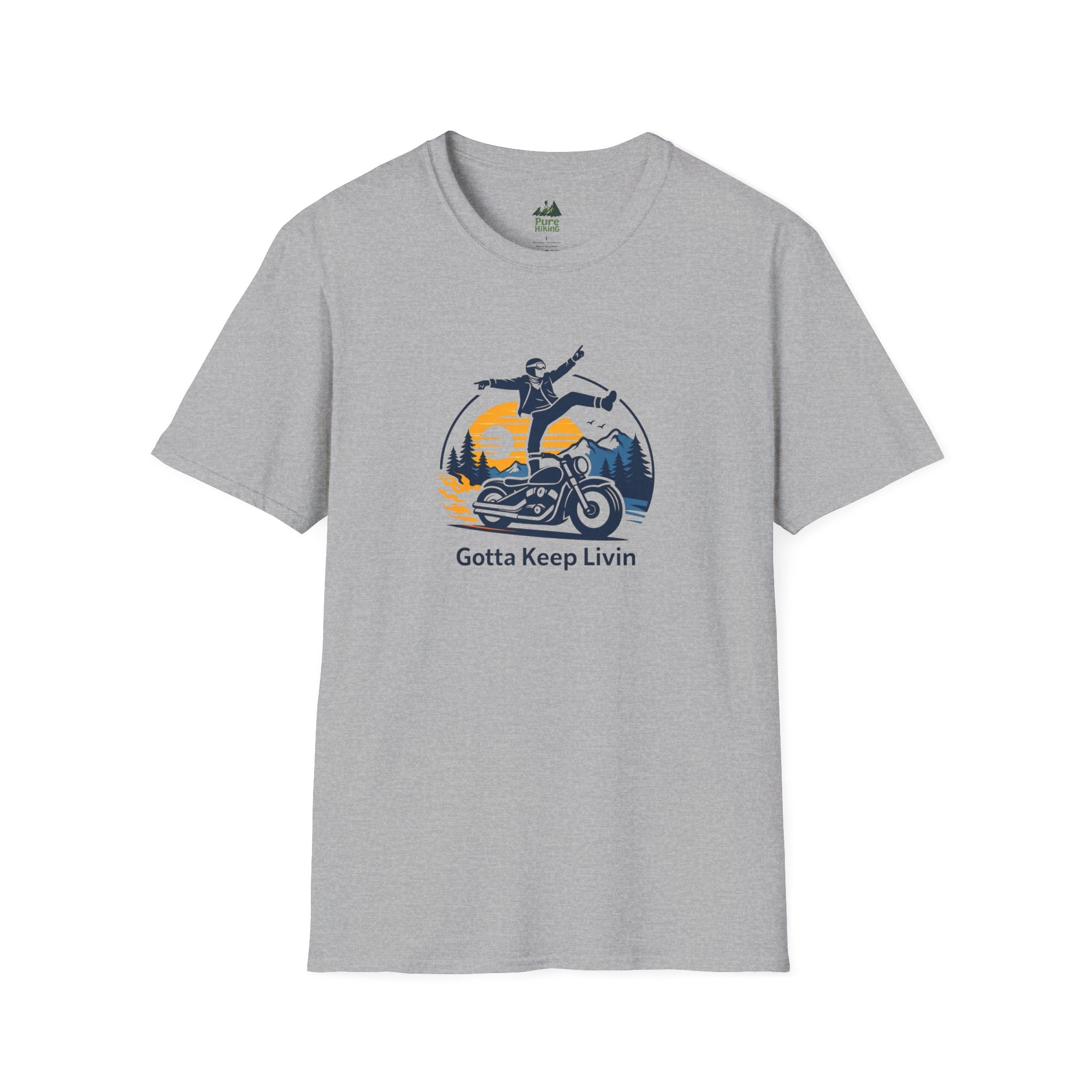 Gotta Keep Livin' T-Shirt