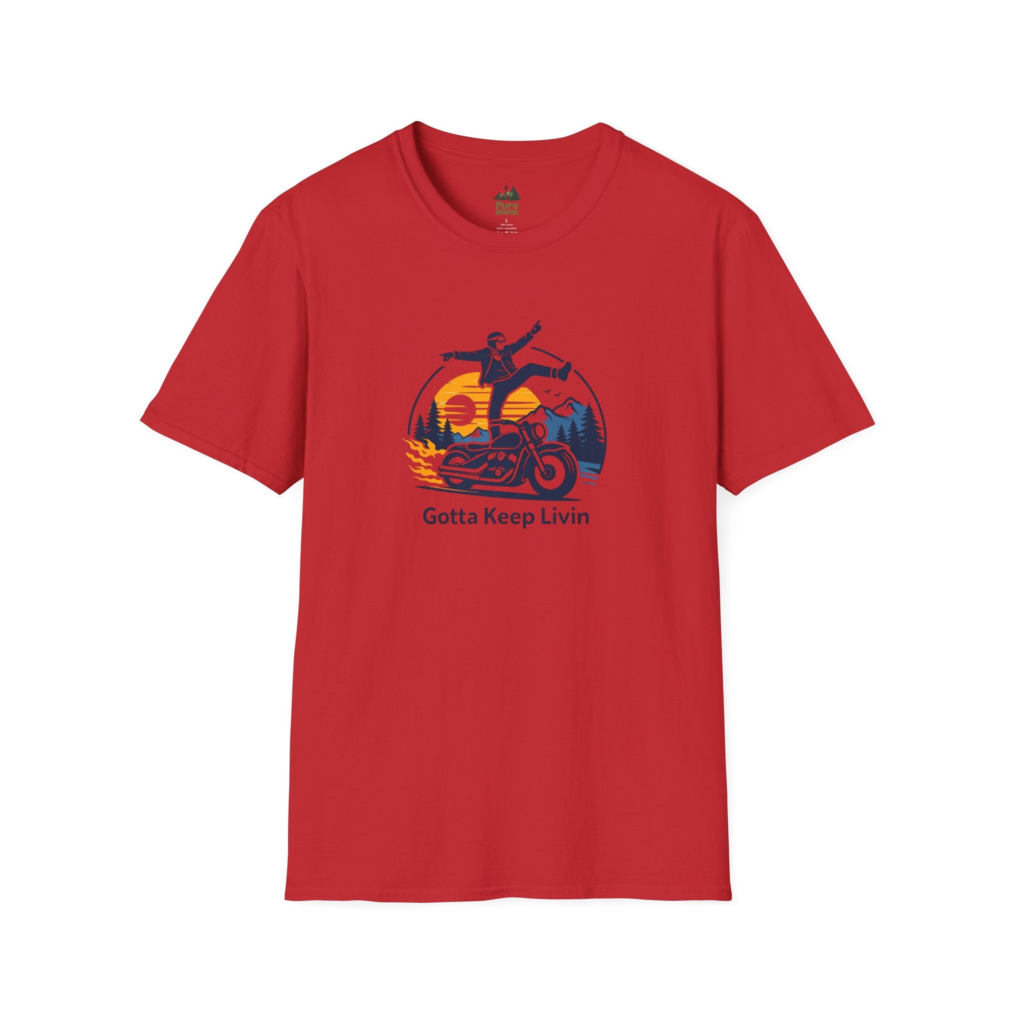 Gotta Keep Livin' T-Shirt